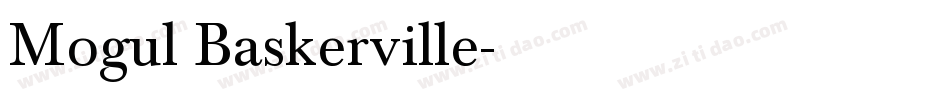 Mogul Baskerville字体转换